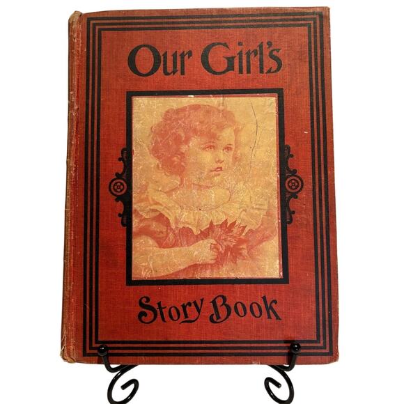 VTG 1903 Our Girl's Story Book by Madison Book Publishers, Chicago, HC - Picture 1 of 6